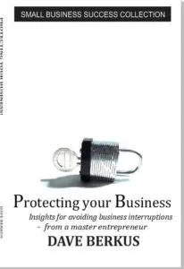 Protecting your Business - available at Berkus.com and Amazon among other booksellers